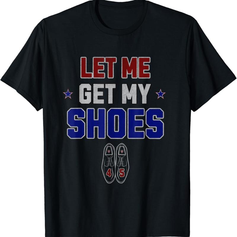 Let Me Get My Shoes Funny Quot - đánh giá và giá Men Shoes Quotes